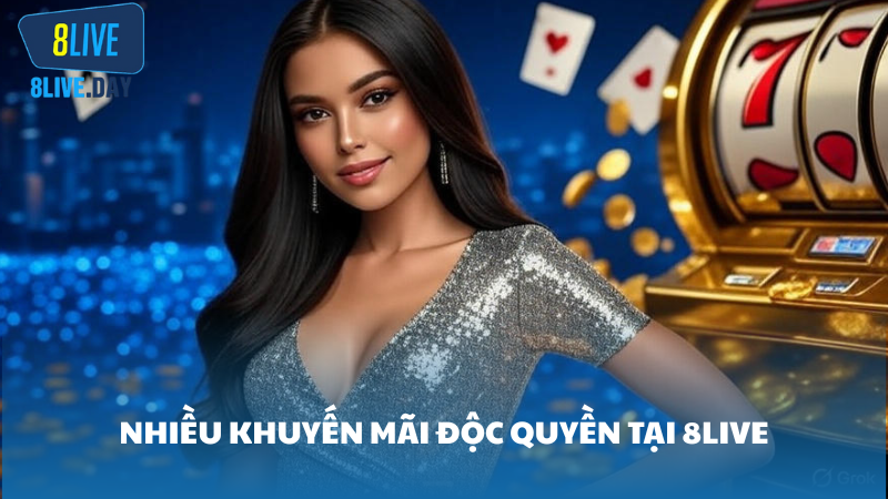 Nhiều ưu đãi độc quyền hấp dẫn tại 8Live