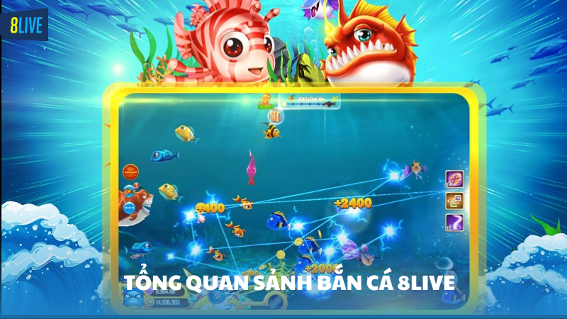 bắn cá 8Live Sảnh bắn cá 8Live - Thế giới đại dương kì bí
