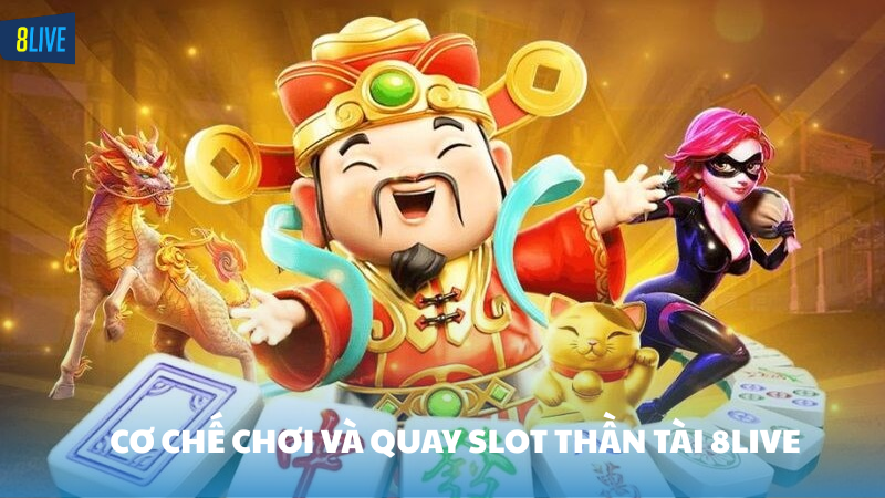 nổ hũ thần tài 8Live Cách chơi nổ hũ thần tài cho người mới