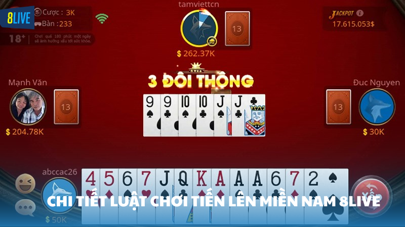 tiến lên miền Nam 8Live Luật chơi tiến lên miền Nam chi tiết
